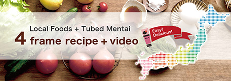 Local Foods + Tubed Mentai 4 frame recipe + video